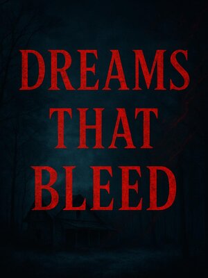 cover image of Dreams That Bleed